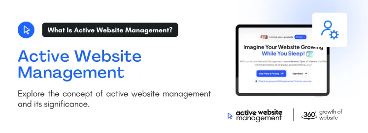 Explore the concept of active website management and its significance.