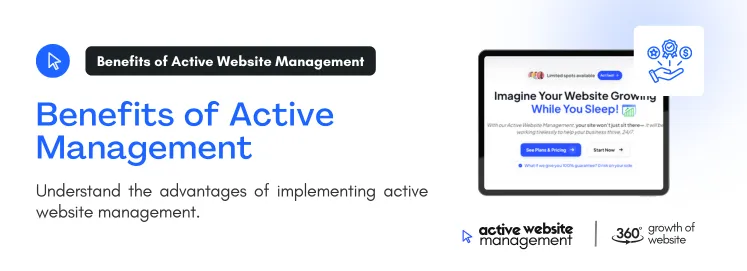 Understand the advantages of implementing active website management.