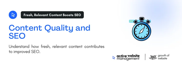 Understand how fresh, relevant content contributes to improved SEO.