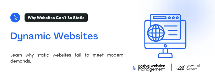 Learn why static websites fail to meet modern demands.