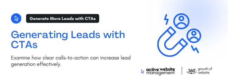Generating Leads with CTAs on How to Grow Your Website: A Comprehensive Guide Generating Leads with CTAs on How to Grow Your Website: A Comprehensive Guide