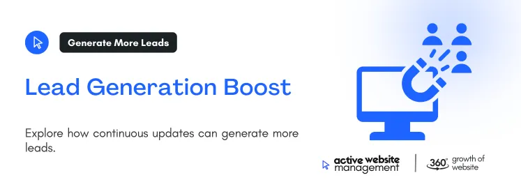 Lead Generation Boost on Why Your Website Needs Continuous Improvement Explore how continuous updates can generate more leads.
