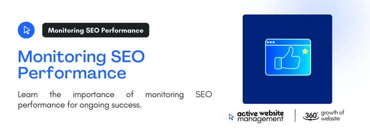 Learn the importance of monitoring SEO performance for ongoing success.