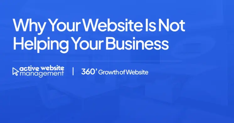 Why Your Website is Not Helping Your Business