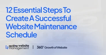 12 Essential Steps to Create a Successful Website Maintenance Schedule