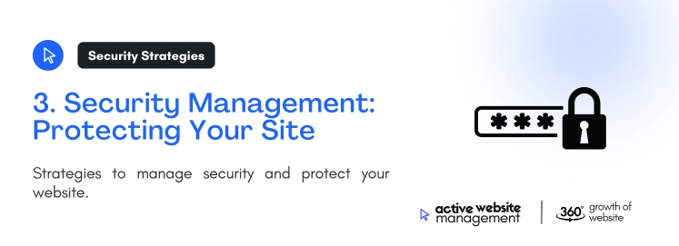 3. Security Management Protecting Your Site on Proven Site Management Strategies for 2024 and Beyond