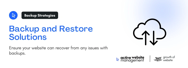 Backup and Restore Solutions on Ultimate Guide to Web Page Maintenance: Keeping Your Website Performing at Its Best Backup and Restore Solutions on Ultimate Guide to Web Page Maintenance: Keeping Your Website Performing at Its Best