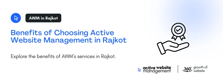 Benefits of Choosing Active Website Management in Rajkot on Best Website Management Company in Rajkot: Active Website Management