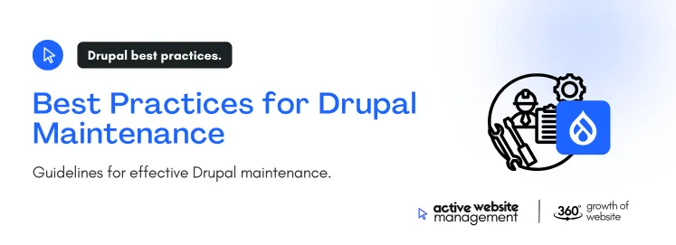 Guidelines for effective Drupal maintenance