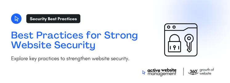 Best Practices for Strong Website Security on The Ultimate Guide to Website Security: Protect Your Site in 2024 Explore key practices to strengthen website security