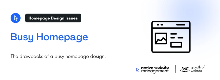 Busy Homepage on How Active Website Management Can Improve Your Website Design