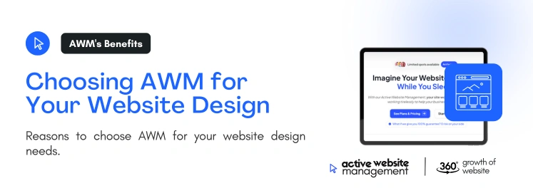 Choosing AWM for Your Website Design on How Active Website Management Can Improve Your Website Design