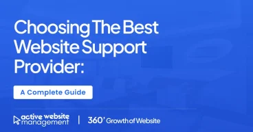 Choosing the Best Website Support Provider: A Complete Guide