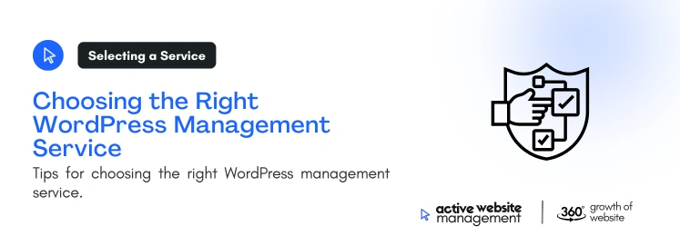 Choosing the Right WordPress Management Service 1 on Comprehensive WordPress Website Management Services for Seamless Performance