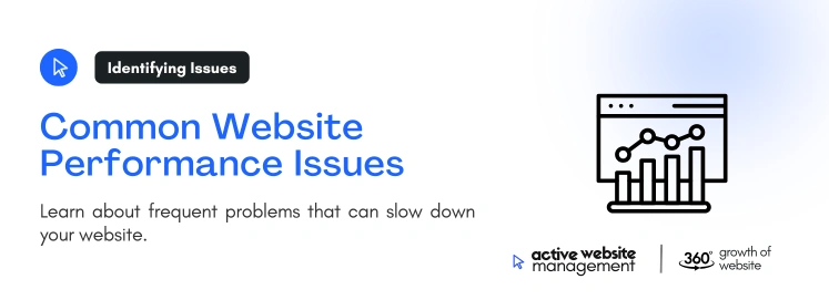 Common Website Performance Issues on The Ultimate Guide to Website Performance Optimization Common Website Performance Issues on The Ultimate Guide to Website Performance Optimization