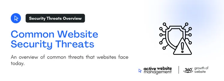 An overview of common threats that websites face today