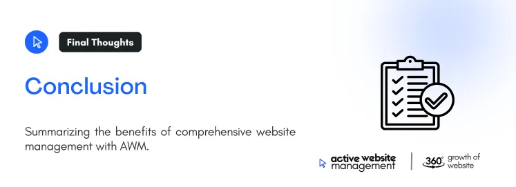 Conclusion 15 on Essential Website Management Practices for 2024 Summarizing the benefits of comprehensive website management with AWM