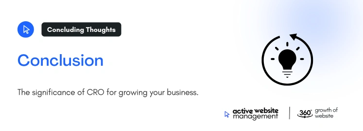 Conclusion 2 4 on Website Conversion Rate Optimization: A Step-by-Step Guide Conclusion 2 4 on Website Conversion Rate Optimization: A Step-by-Step Guide