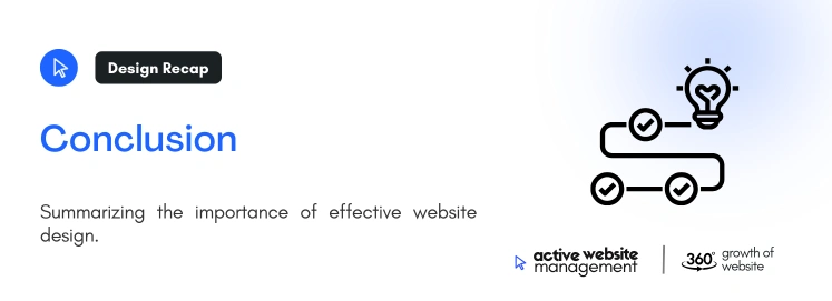 Conclusion 2 8 on How Active Website Management Can Improve Your Website Design