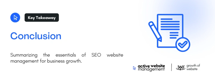 Conclusion 4 on SEO Website Management: The Key to Long-Term Online Success Conclusion 4 on SEO Website Management: The Key to Long-Term Online Success