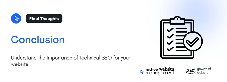 Conclusion 6 on The Role of Technical SEO in Effective Website Management