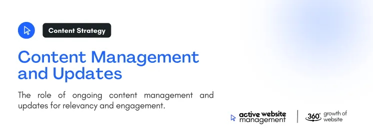 Content Management and Updates 1 on Essential Website Management Practices for 2024 The role of ongoing content management and updates for relevancy and engagement