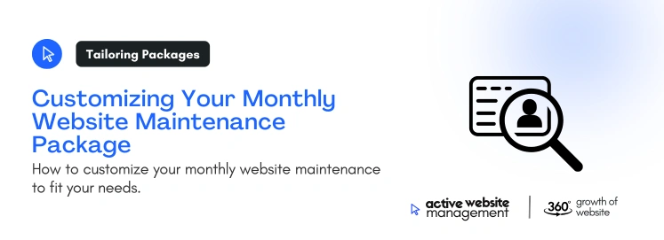 Customizing Your Monthly Website Maintenance Package on Monthly Website Maintenance Packages: A Complete Guide for 2024 Customizing Your Monthly Website Maintenance Package on Monthly Website Maintenance Packages: A Complete Guide for 2024