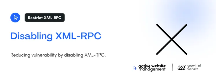 Reducing vulnerability by disabling XML-RPC