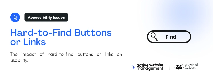 Hard to Find Buttons or Links on How Active Website Management Can Improve Your Website Design