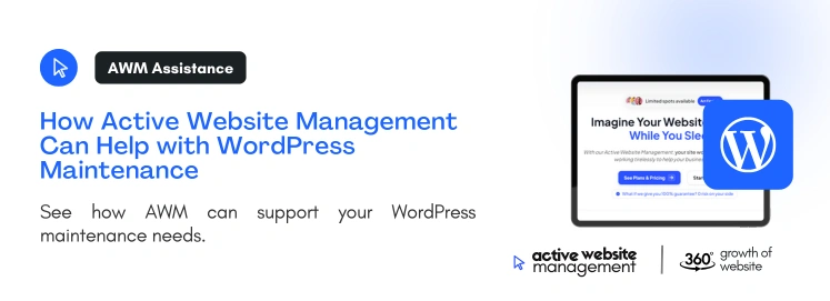 How Active Website Management Can Help with WordPress Maintenance on The Ultimate Guide to WordPress Website Maintenance: Why It Matters and How to Do It Right