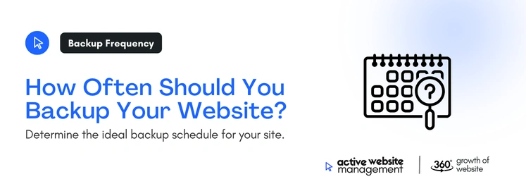 How Often Should You Backup Your Website on Why Regular Backups Are Crucial for Your Website How Often Should You Backup Your Website on Why Regular Backups Are Crucial for Your Website