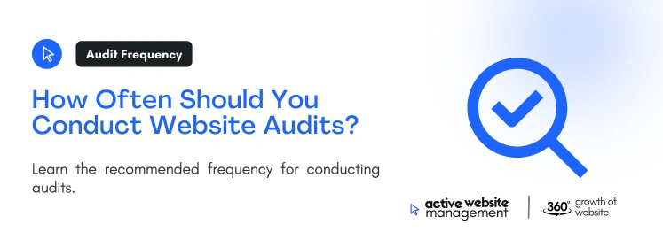 How Often Should You Conduct Website Audits on The Importance of Regular Website Audits: What You Need to Know How Often Should You Conduct Website Audits on The Importance of Regular Website Audits: What You Need to Know