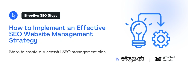 How to Implement an Effective SEO Website Management Strategy on SEO Website Management: The Key to Long-Term Online Success How to Implement an Effective SEO Website Management Strategy on SEO Website Management: The Key to Long-Term Online Success