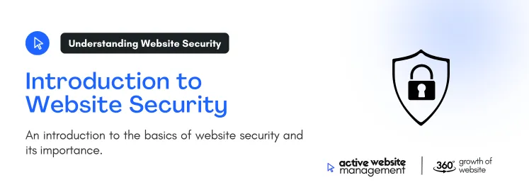 An introduction to the basics of website security and its importance