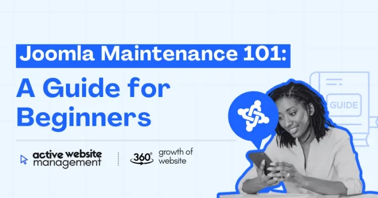 Joomla Maintenance 101: A Guide for Beginners