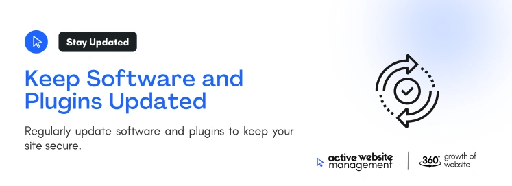 Keep Software and Plugins Updated on Top 10 Website Maintenance Tips Every Business Should Know