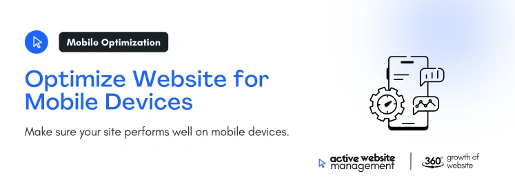Optimize Website for Mobile Devices on Top 10 Website Maintenance Tips Every Business Should Know Optimize Website for Mobile Devices on Top 10 Website Maintenance Tips Every Business Should Know