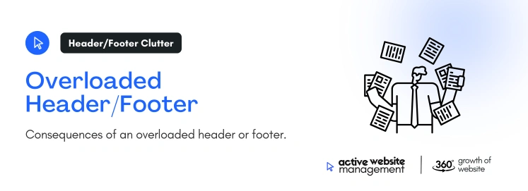 Overloaded Header Footer on How Active Website Management Can Improve Your Website Design