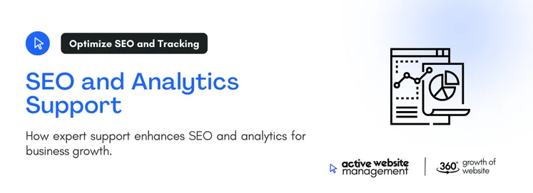 How expert support enhances SEO and analytics for business growth