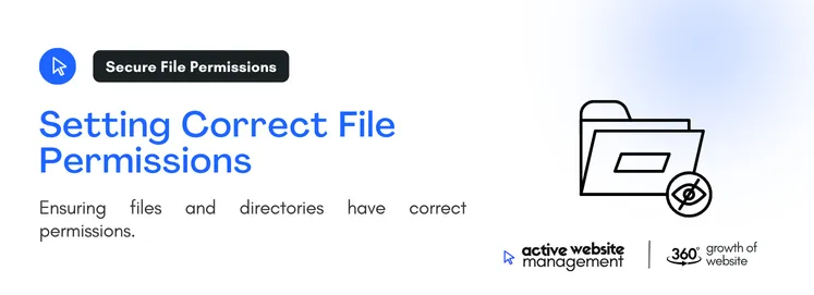 Ensuring files and directories have correct permissions  
