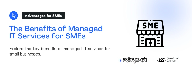 The Benefits of Managed IT Services for SMEs on Managed IT Services: A Comprehensive Guide for Small and Medium Enterprises