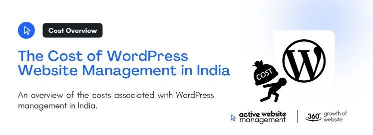 The Cost of WordPress Website Management in India on Monthly Website Maintenance Packages: A Complete Guide for 2024 The Cost of WordPress Website Management in India on Monthly Website Maintenance Packages: A Complete Guide for 2024