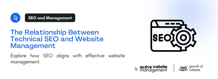 The Relationship Between Technical SEO and Website Management on The Role of Technical SEO in Effective Website Management