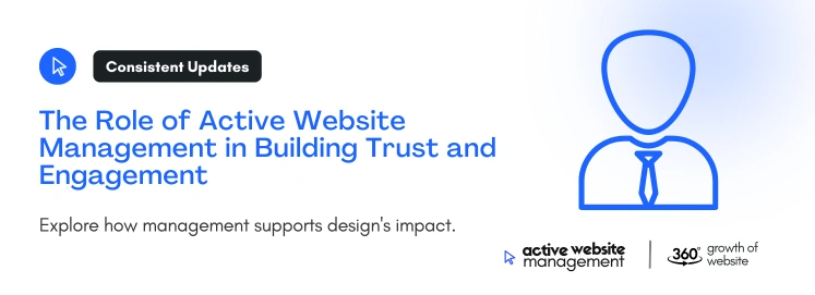 The Role of Active Website Management in Building Trust and Engagement 1 on The Impact of Website Design on User Trust and Engagement The Role of Active Website Management in Building Trust and Engagement 1 on The Impact of Website Design on User Trust and Engagement