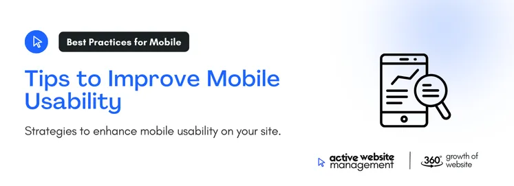 Strategies to enhance mobile usability on your site