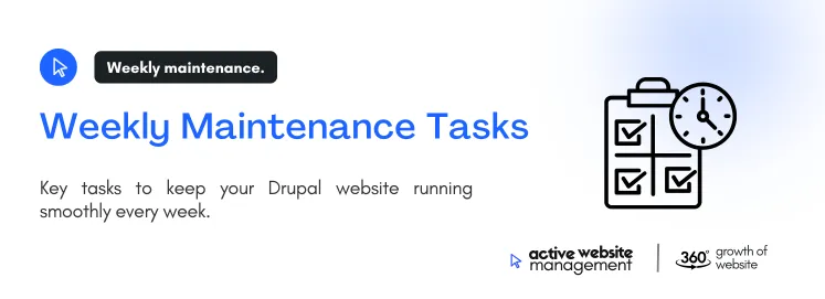 Key tasks to keep your Drupal website running smoothly every week