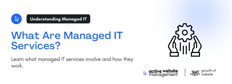 What Are Managed IT Services on Managed IT Services: A Comprehensive Guide for Small and Medium Enterprises