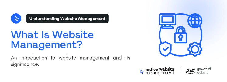 What Is Website Management on Business Website Maintenance: Why Consistent Upkeep Is Critical for Your Success What Is Website Management on Business Website Maintenance: Why Consistent Upkeep Is Critical for Your Success