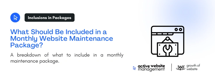 What Should Be Included in a Monthly Website Maintenance Package on Monthly Website Maintenance Packages: A Complete Guide for 2024