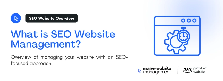 What is SEO Website Management on SEO Website Management: The Key to Long-Term Online Success